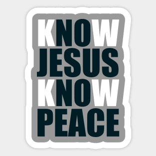 KNOW JESUS KNOW PEACE Sticker